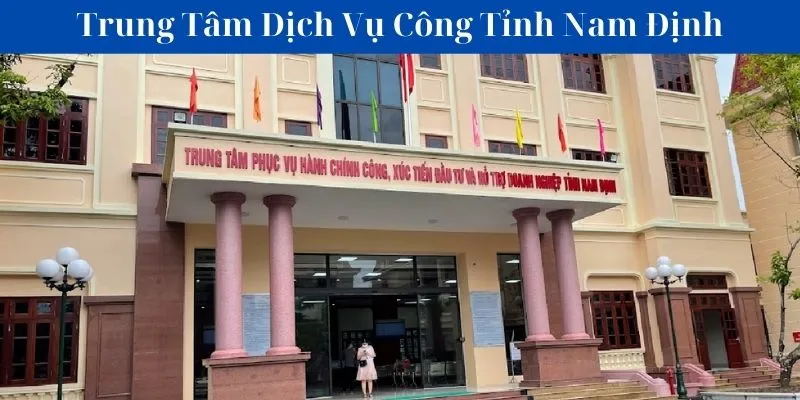 Trung tâm dịch vụ công tỉnh Nam Định