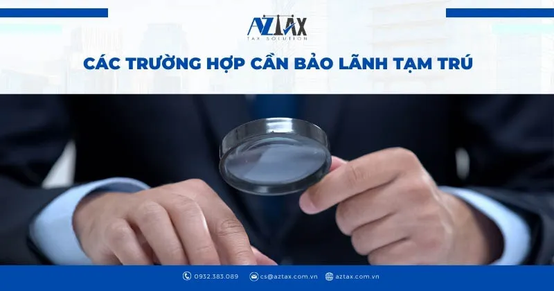 Các trường hợp cần bảo lãnh tạm trú