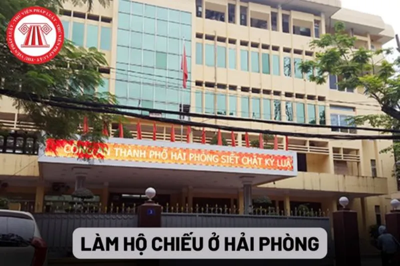 Làm hộ chiếu ở Hải Phòng