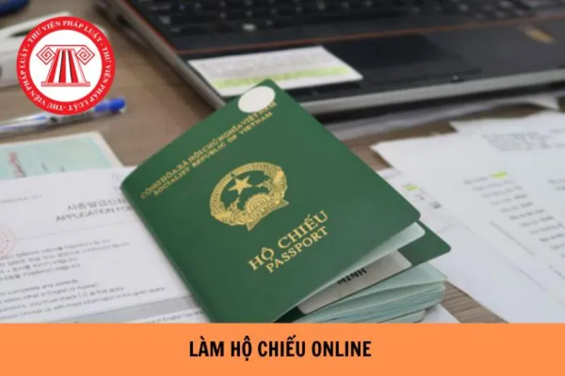 Làm hộ chiếu online