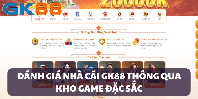 Đánh giá về kho game GK88